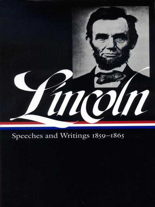 Title details for Abraham Lincoln: Speeches & Writings 1859-1865 by Abraham Lincoln - Available